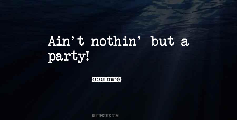 George Clinton Quotes #1529610 George Clinton Quotes #1529610