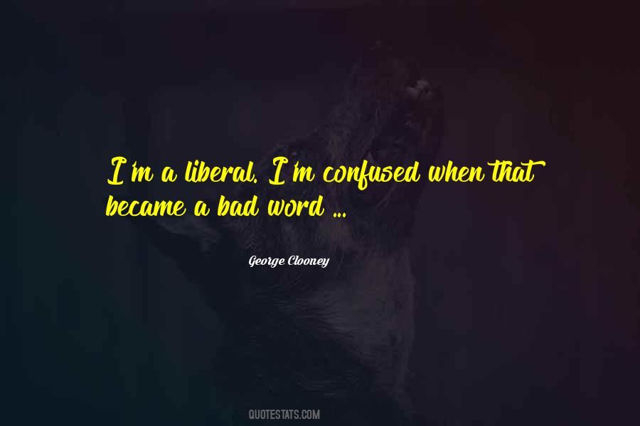 George Clooney Quotes #1388128