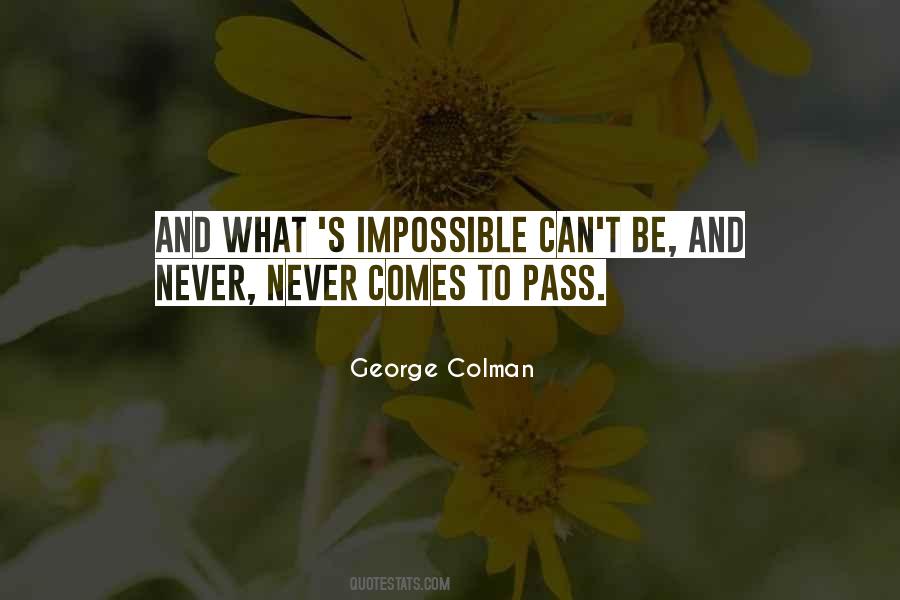 George Colman Quotes #1236999