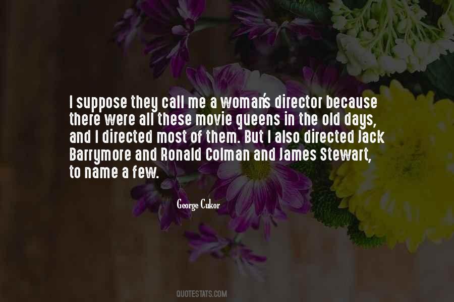 George Cukor Quotes #1602805