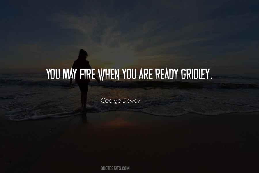 George Dewey Quotes #1659976