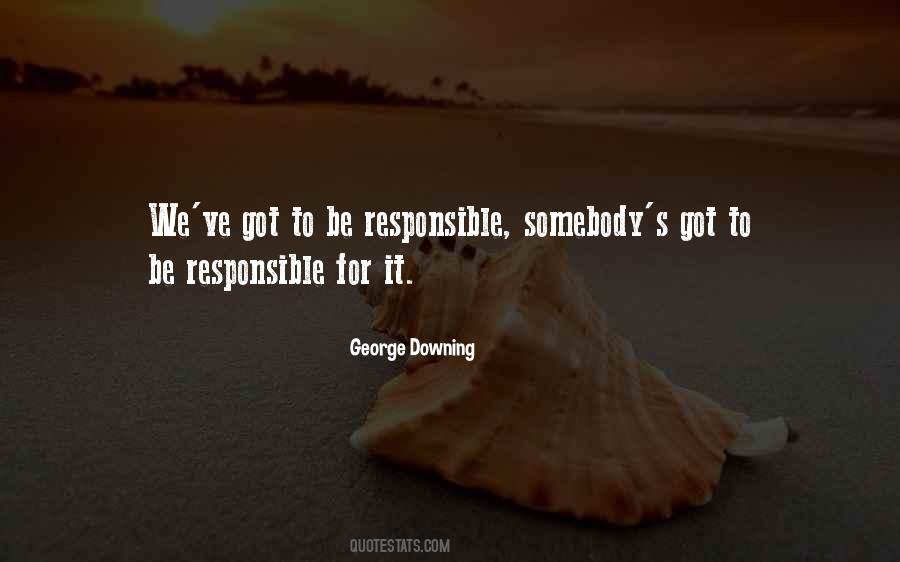 George Downing Quotes #424865