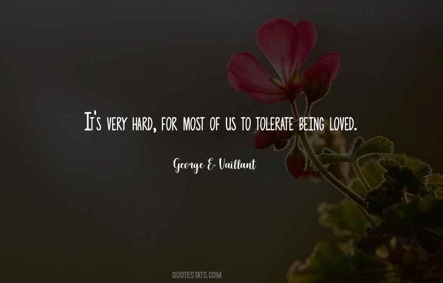 George E. Vaillant Quotes #123632 George E. Vaillant Quotes #123632