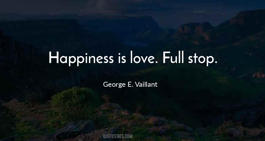 George E. Vaillant Quotes #635258