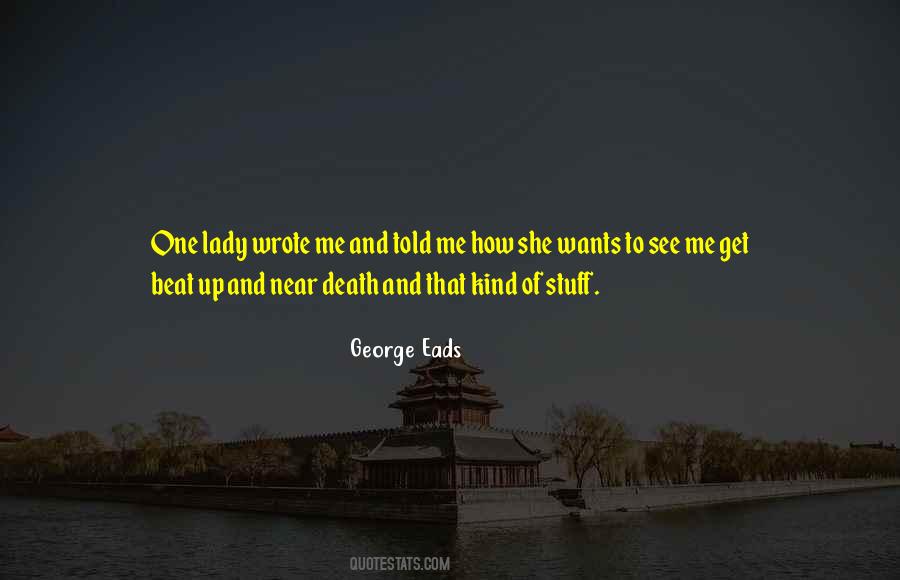 George Eads Quotes #538082