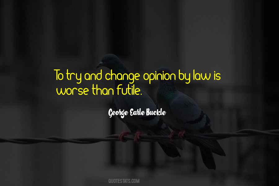 George Earle Buckle Quotes #561153