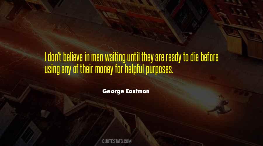 George Eastman Quotes #1059850