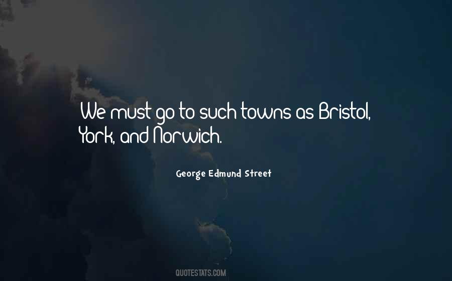 George Edmund Street Quotes #446690