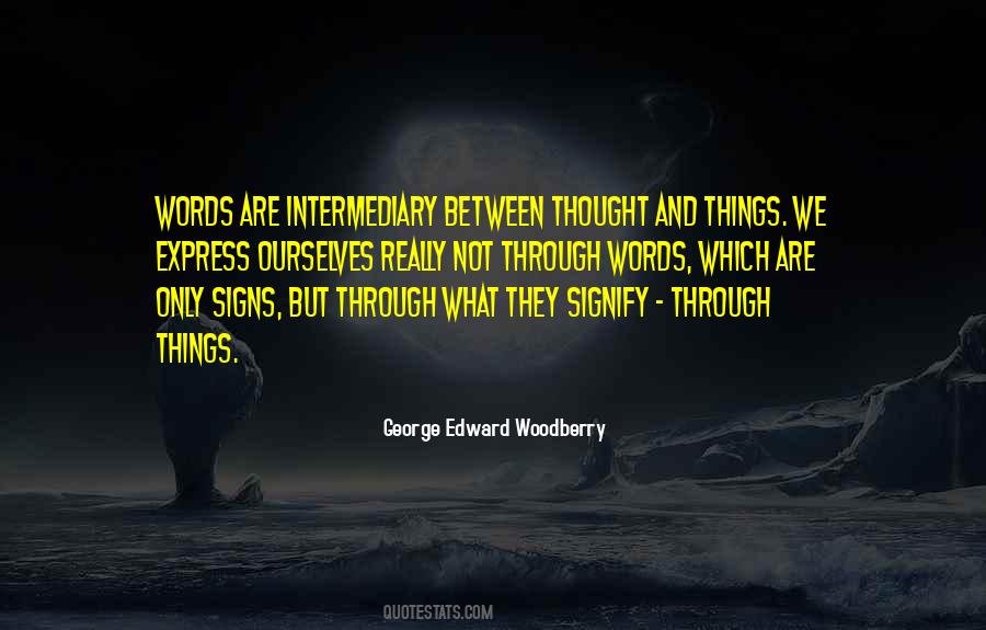 George Edward Woodberry Quotes #1365999