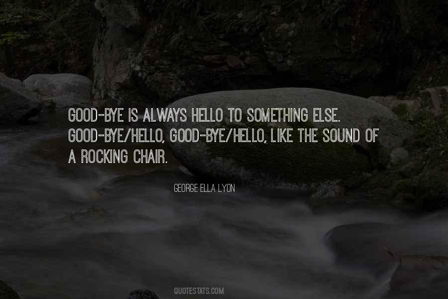 George Ella Lyon Quotes #539759