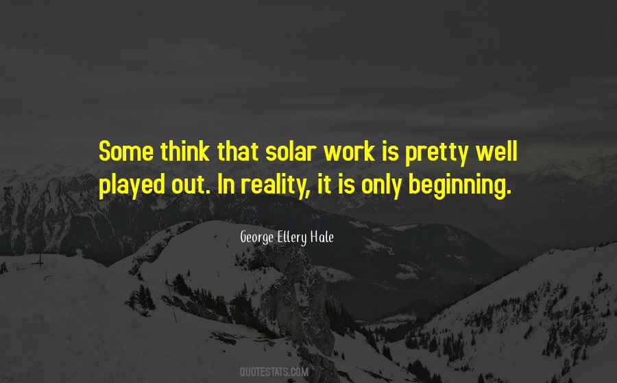 George Ellery Hale Quotes #1592099