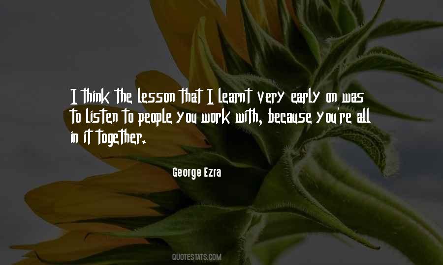 George Ezra Quotes #1196622