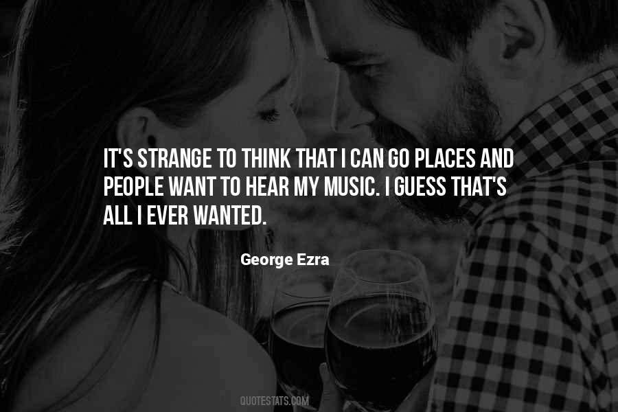 George Ezra Quotes #157750