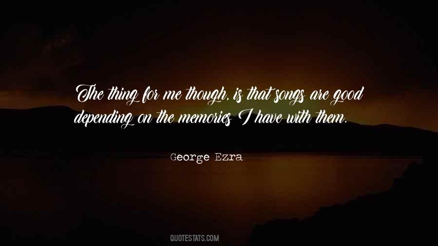 George Ezra Quotes #655376