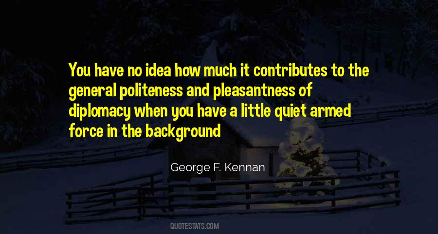 George F. Kennan Quotes #4142