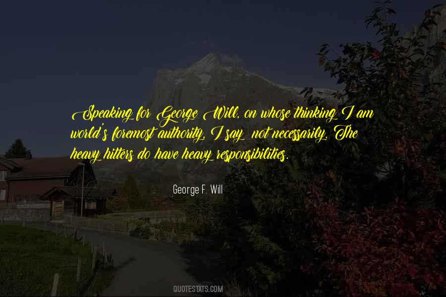 George F. Will Quotes #1642256