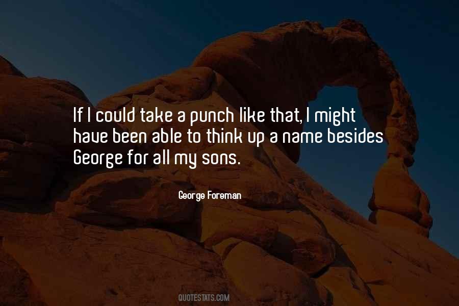 George Foreman Quotes #1233295