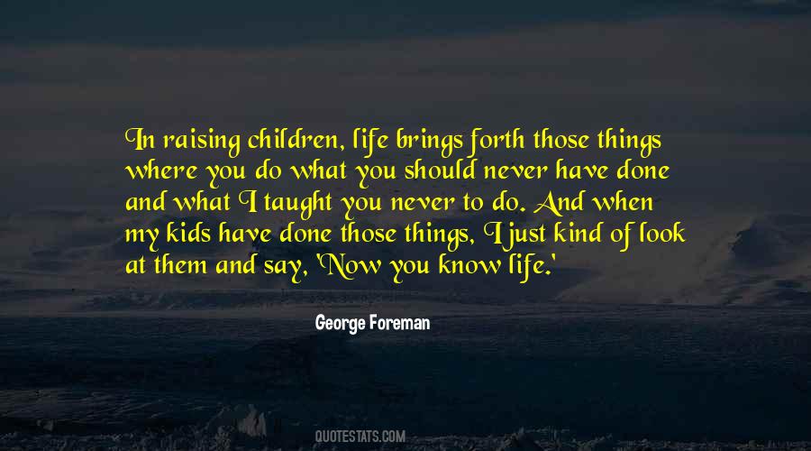 George Foreman Quotes #1307012
