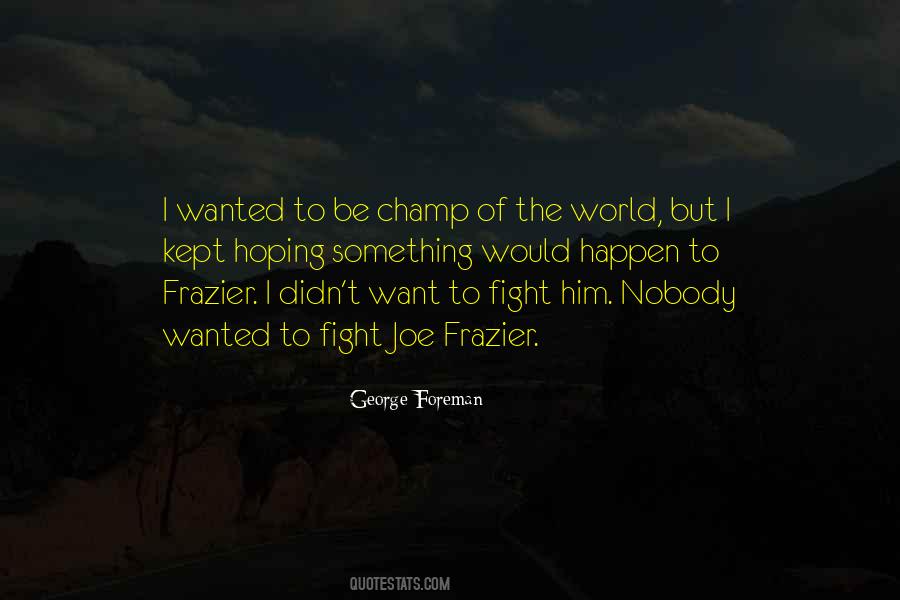 George Foreman Quotes #585502