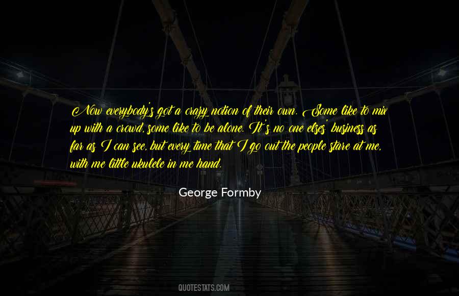 George Formby Quotes #436777