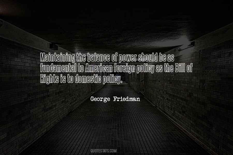 George Friedman Quotes #1548589