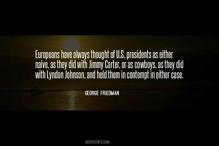 George Friedman Quotes #335409