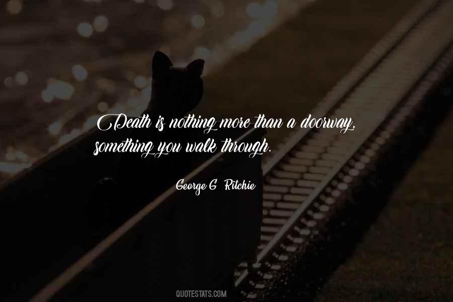 George G. Ritchie Quotes #1122496