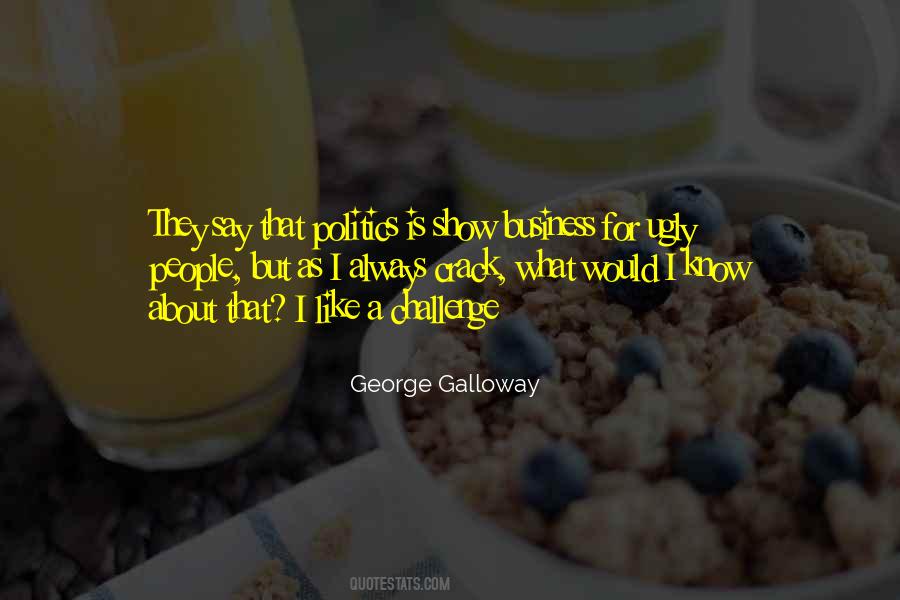 George Galloway Quotes #1536924