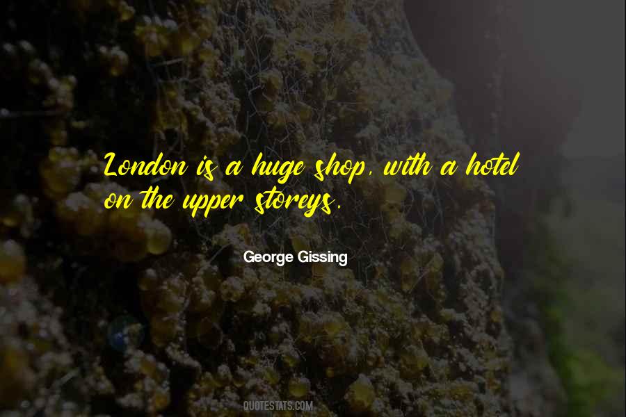 George Gissing Quotes #854781