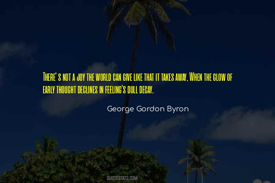 George Gordon Byron Quotes #765674