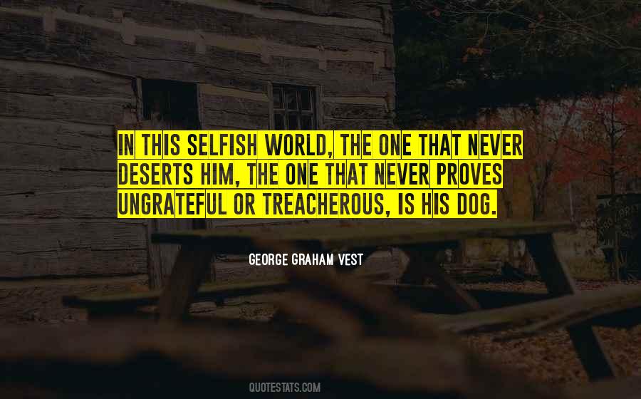 George Graham Vest Quotes #826169 George Graham Vest Quotes #826169