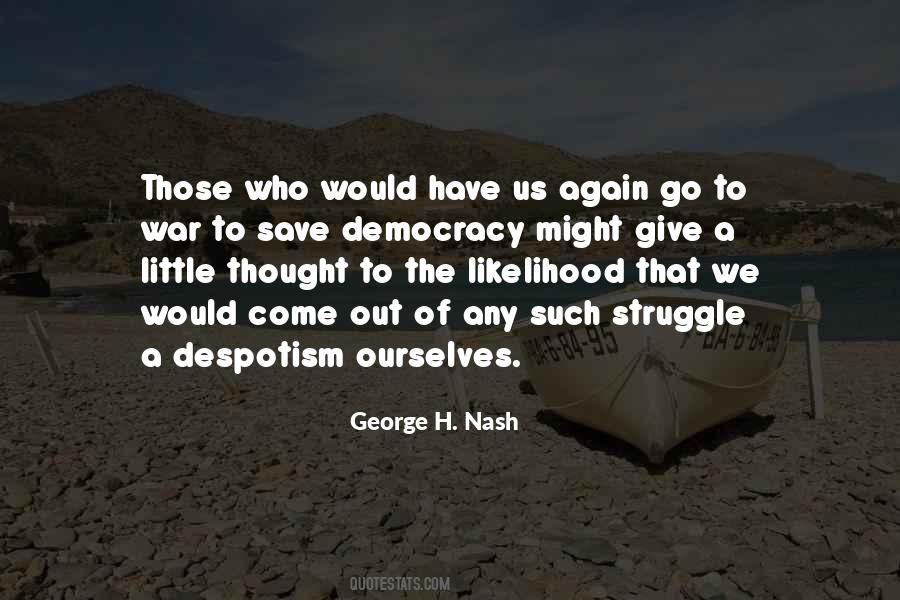 George H. Nash Quotes #845347