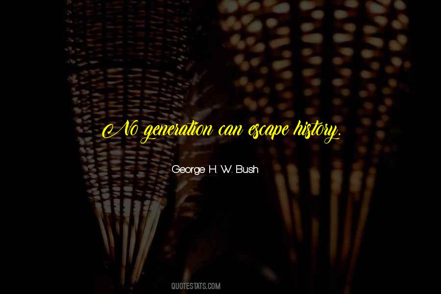 George H. W. Bush Quotes #1284282