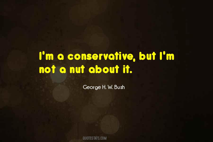 George H. W. Bush Quotes #1560098