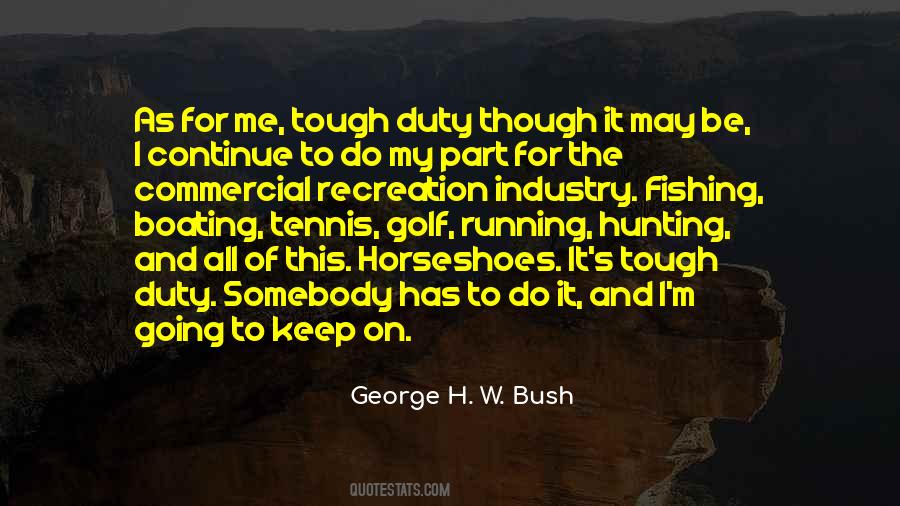 George H. W. Bush Quotes #1720468