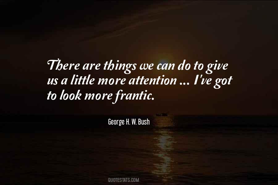 George H. W. Bush Quotes #577573