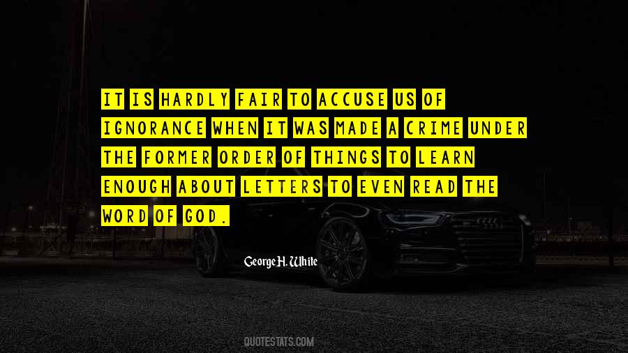 George H. White Quotes #766937