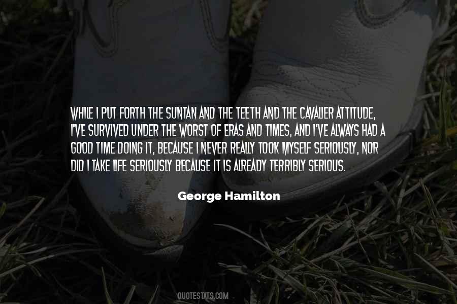 George Hamilton Quotes #1364408