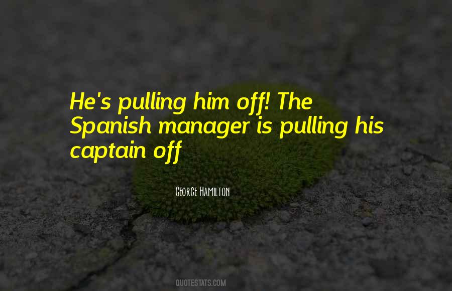 George Hamilton Quotes #1856519