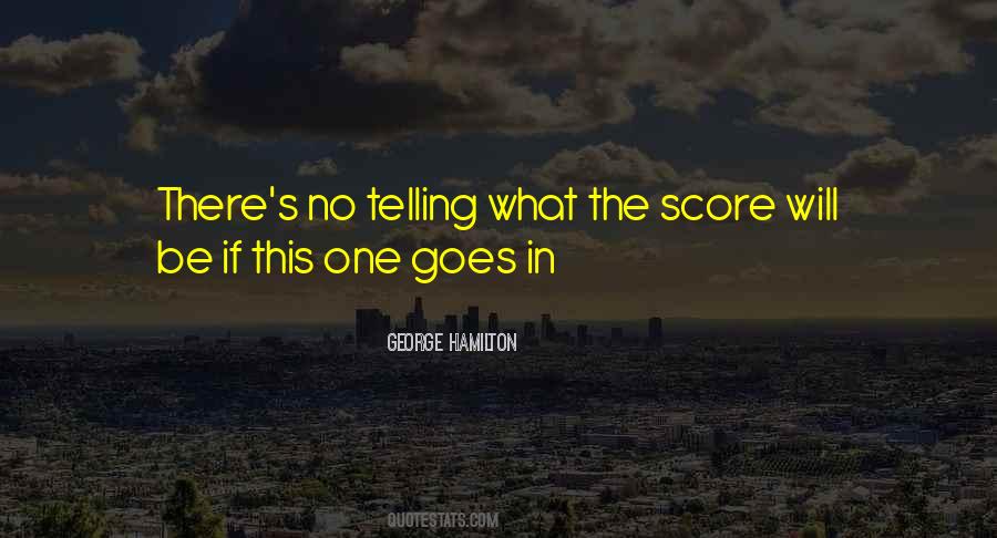 George Hamilton Quotes #320851