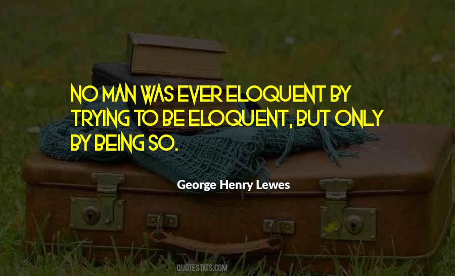 George Henry Lewes Quotes #680097