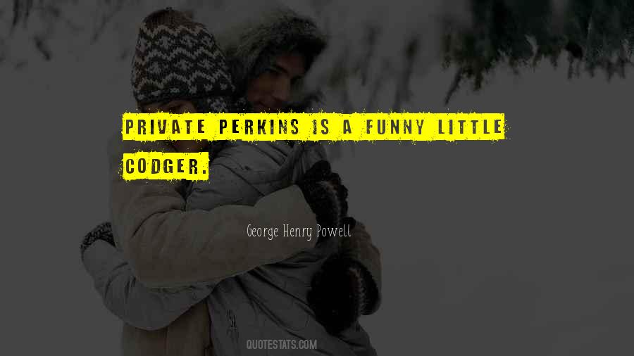 George Henry Powell Quotes #947181 George Henry Powell Quotes #947181