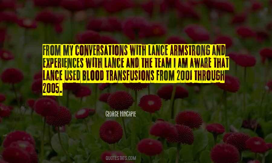 George Hincapie Quotes #1730820 George Hincapie Quotes #1730820
