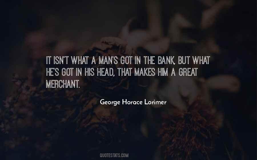 George Horace Lorimer Quotes #1296131