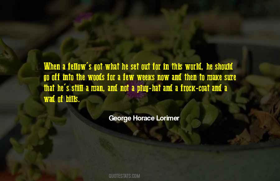 George Horace Lorimer Quotes #1460114