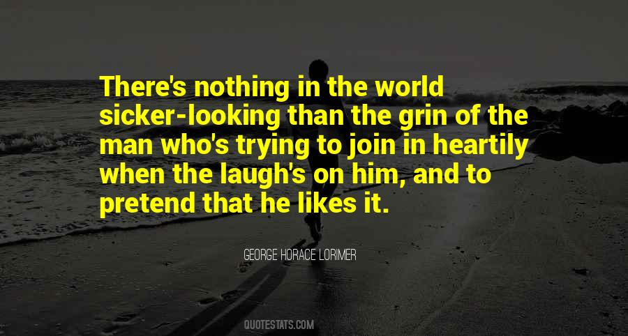 George Horace Lorimer Quotes #650332