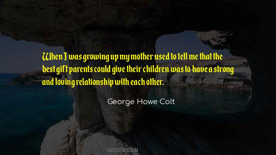 George Howe Colt Quotes #789090