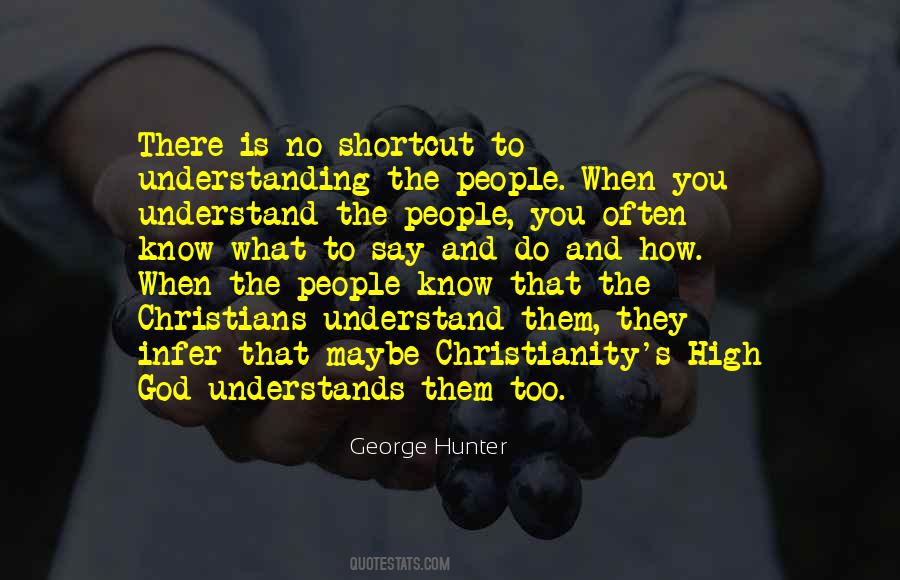 George Hunter Quotes #1078923