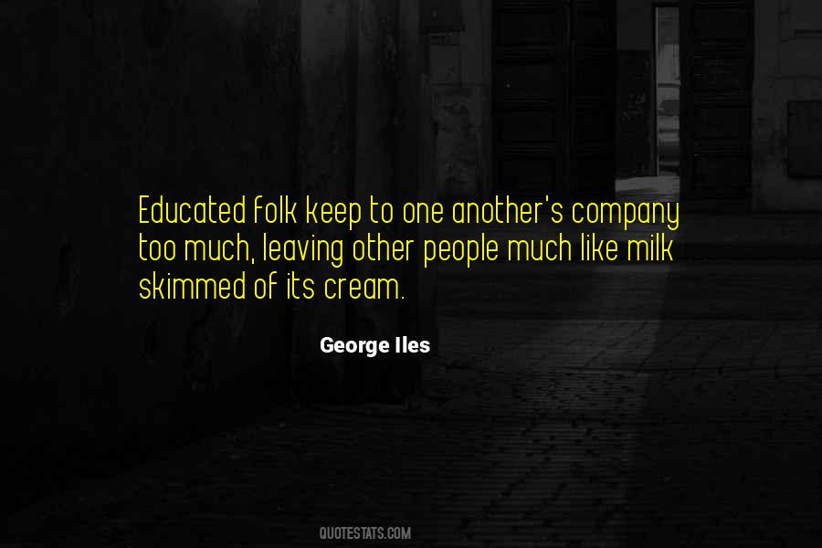 George Iles Quotes #818264