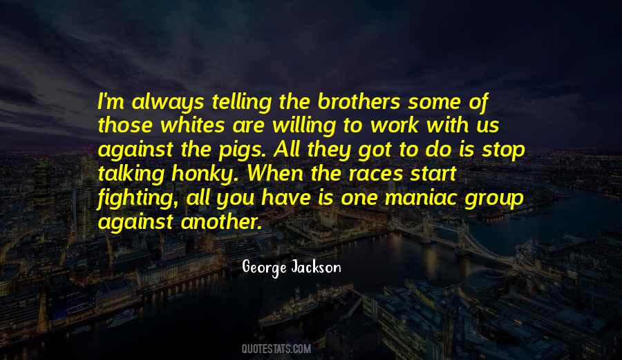 George Jackson Quotes #1716512